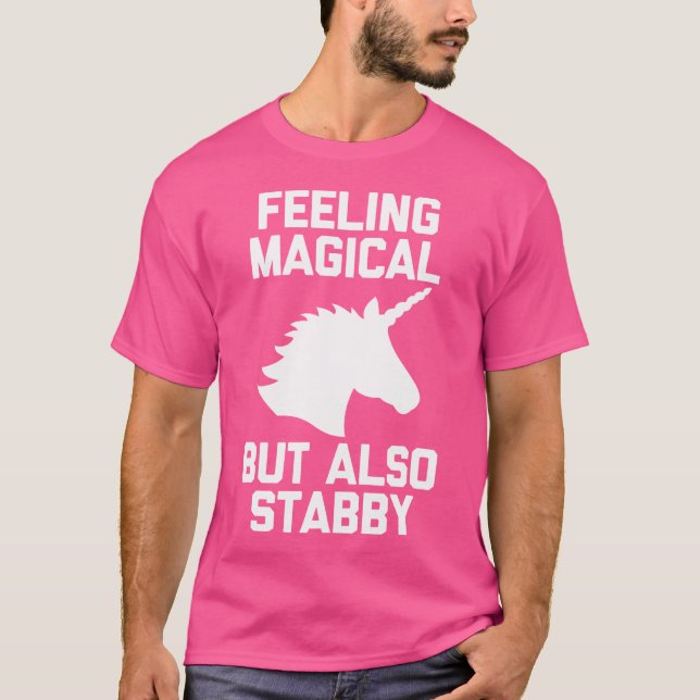 Känner mig magisk men också stabbig 	 Roligt Sött  T Shirt (Framsida)