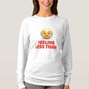 Känner mig mindre än t shirt