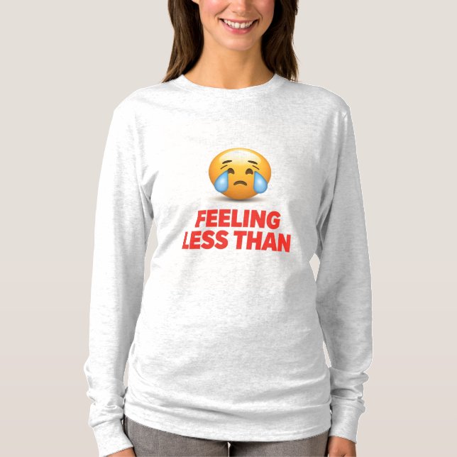 Känner mig mindre än t shirt (Framsida)