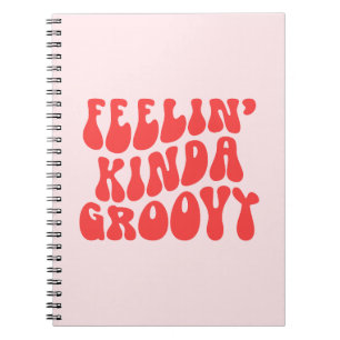 Känner mig rätt groovy citat anteckningsbok