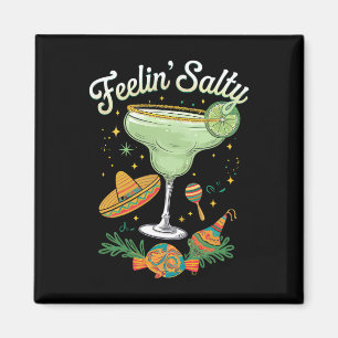 Känner mig Salt Margaritas Rollig Cinco De Mayo Magnet