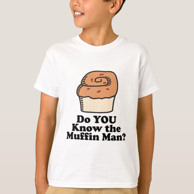 känner till muffinsmannen tee shirt (Framsida)