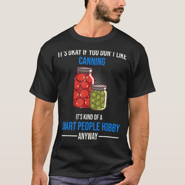 Kanning är ändå en smart personHobby T Shirt (Framsida)