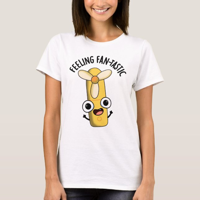 Känning av Fantastisk Funny Fläkt Pun T Shirt (Framsida)