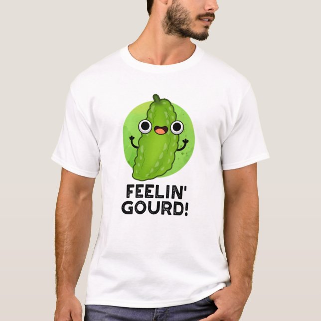 Känning av Gourd Funny Känning Bra Veggie Pun T Shirt (Framsida)