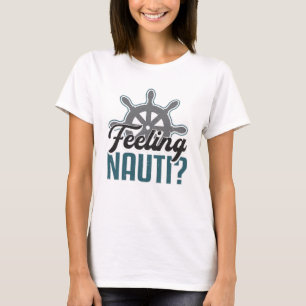 Känning av Nauti Boat Sailing Boating Kapten Funny T Shirt