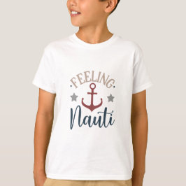 Känning av Nauti Cruise Frakt T Shirt