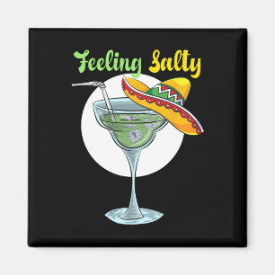 Känning Salty Funny Margarita Drinking Mexican Cin Magnet