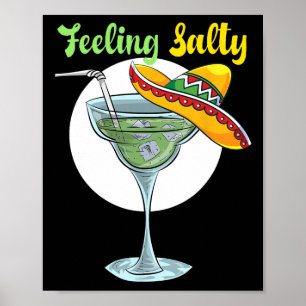 Känning Salty Funny Margarita Drinking Mexican Cin Poster