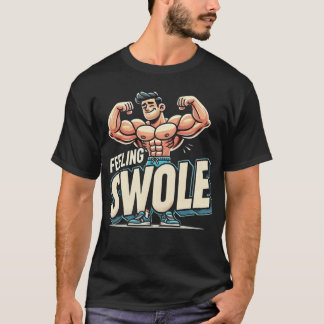 Känning Swole - Funny Gym Shirts T Shirt
