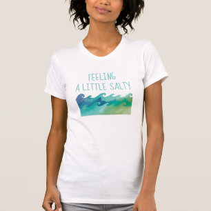 Känns lite Salty Beach Vinkarare T Shirt