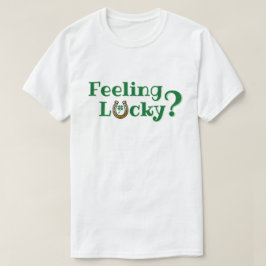 Känns Lucky? T Shirt