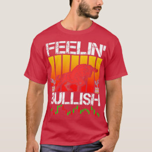 Känns som Bullish Lagrar Forex Crypto Trader 1 T Shirt