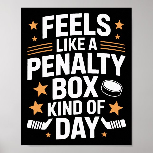 Känns som en straffbänk dag för ishockeyspelare poster (Framsidan)