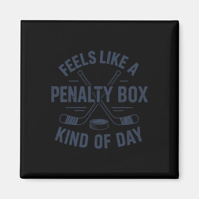 Känns som en straffbänk dag rolig hockey  magnet (Framsidan)