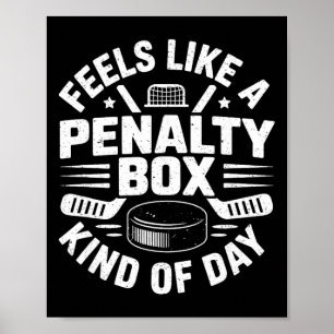 Känns som en straffbänkssortens dag Rolig hockey Poster