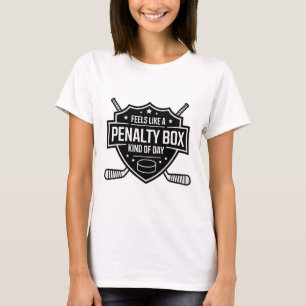 Känns som en straffbänkssortens dag Rolig hockey T Shirt