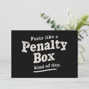 Känns som en straffbox dag hockeyspelare inbjudningar