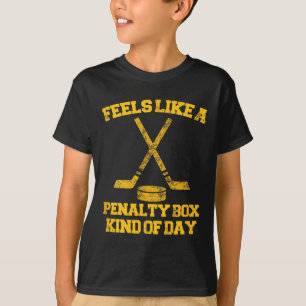 Känns som en straffbox dag rolig hockey t shirt