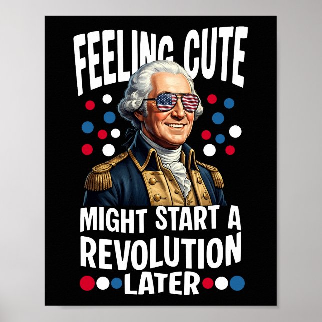 Känns Söt Kan Starta En Revolution Senare Poster (Framsidan)