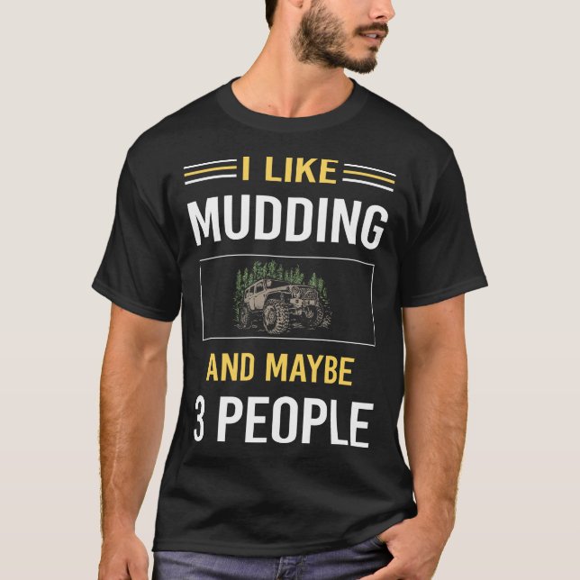 Kanske 3 människor som grävde Lera Bogging T Shirt (Framsida)