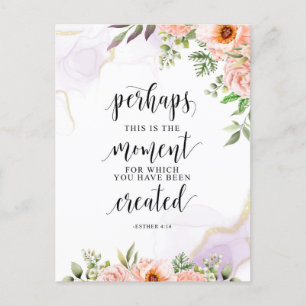 Kanske är det nu, Esther 4:14 Vykort