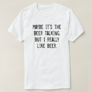 KANSKE DET ÄR ÖKET SOM TALAR, MEN JAG VERKLIGEN SO T SHIRT