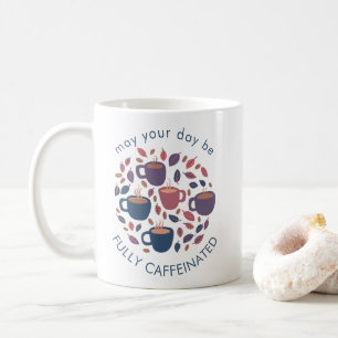KANSKE DIN DAG ÄR FULLT KAFEINERAD Cute Anpassning Kaffemugg