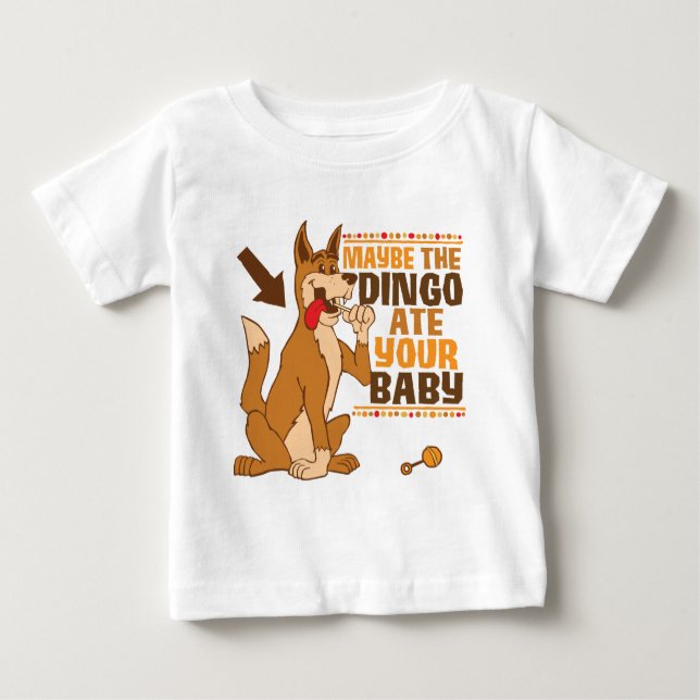 Kanske Dingo Ate din Baby T Shirt (Framsida)
