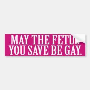 KANSKE FETUS DU SPARA ÄR GAY -.png Bildekal