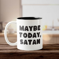 Kanske idag, Satan Funny Typograf