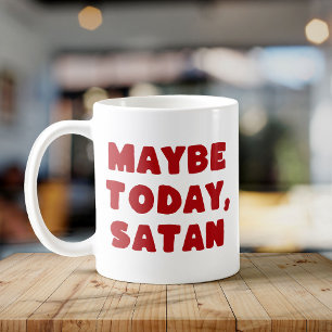 Kanske idag, Satan Funny TypoGrapy Red Witchy Kaffemugg