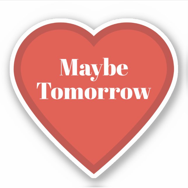 Kanske Imorgon Hjärtdekal - Relaterbar Dekal (Framsida)
