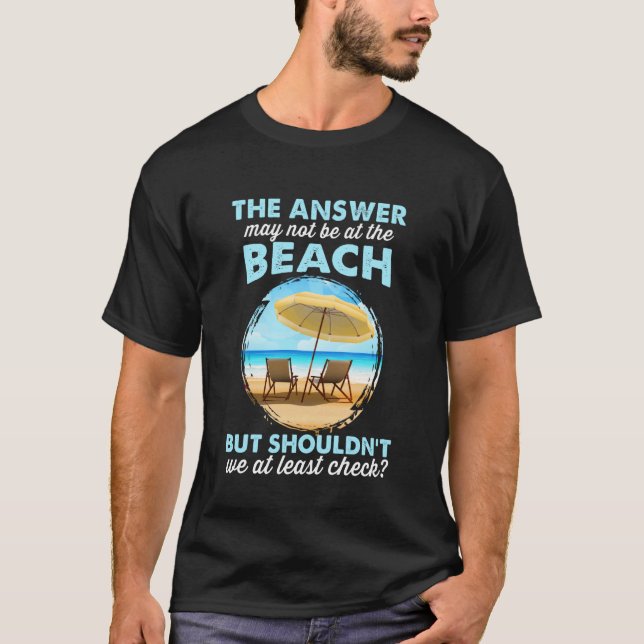 Kanske inte på stranden rolig t-shirt (Framsida)
