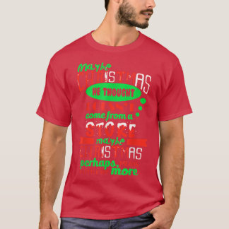 Kanske julen han trodde inte Komar från en Sto T Shirt