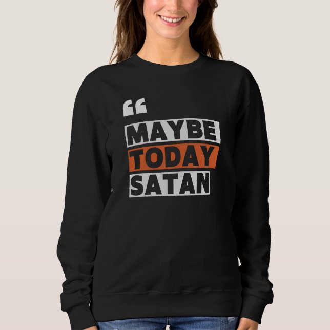 Kanske Satan i dag T Shirt (Framsida)