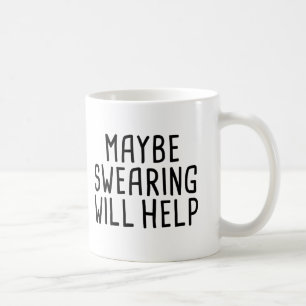 Kanske svära ska hjälp kaffemugg