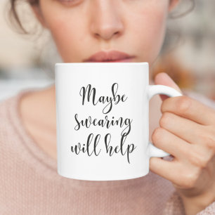 Kanske svordomar kan hjälpa kaffemugg