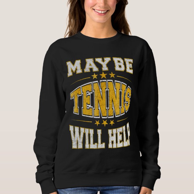 Kanske tennis Will Help Favorite Sport T Shirt (Framsida)