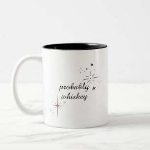 Kanske Whiskey Funny Mug eller nåt. Två-Tonad Mugg