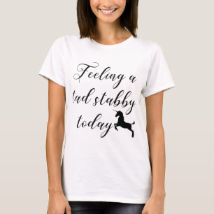 känsla en stabby todayunicorn för tad t shirt
