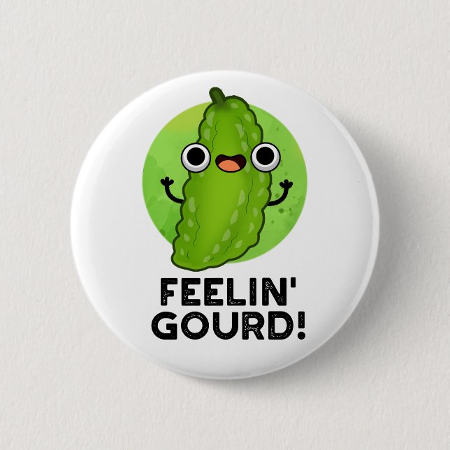 Känsla Gourd Funny Känning av Bra Vegetable Pun Knapp (Framsida)