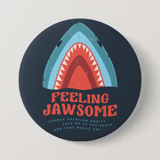 Känsla Jawsome Shark Funny Summer Puns Button Knapp (Framsida)