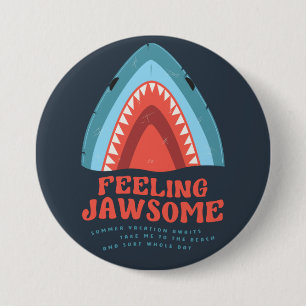 Känsla Jawsome Shark Funny Summer Puns Button Knapp