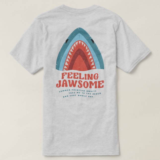 Känsla Jawsome Shark Funny Summer Puns T-Shirt (Design baksida)