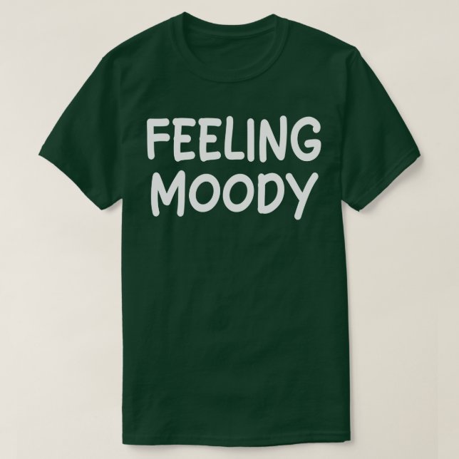 känsla moody t shirt (Design framsida)
