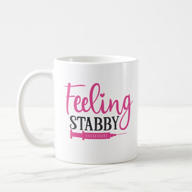 Känsla Stabby Funny Nursing Kaffemugg (Vänster)