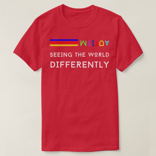 Känsla till autism Att se världen annorlunda T Shirt (Design framsida)