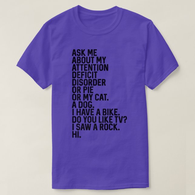 Känslan av inlevelsefull ADHD-kvalitet ger bättre  T Shirt (Design framsida)
