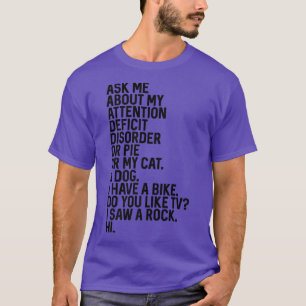Känslan av inlevelsefull ADHD-kvalitet ger bättre T Shirt